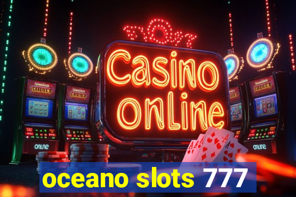 oceano slots 777